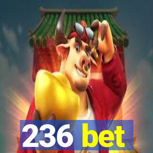 236 bet